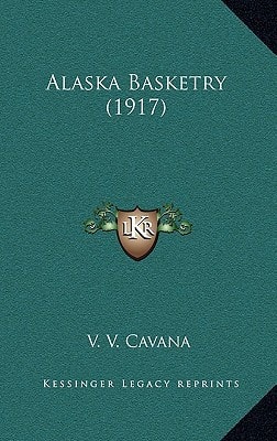 Alaska Basketry (1917)