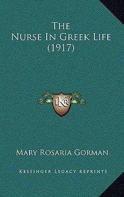 The Nurse In Greek Life (1917)
