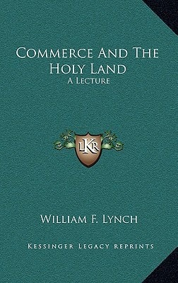 Commerce and the Holy Land: A Lecture