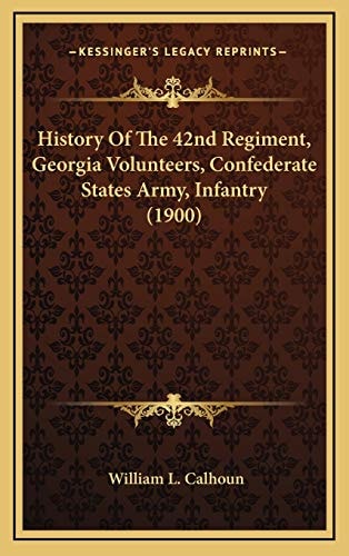 History Of The 42nd Regiment, Georgia Volunteers, Confederate States Army, Infantry (1900)