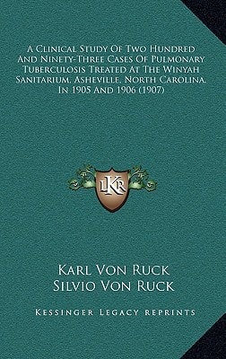 A Clinical Study of Two Hundred and Ninety-Three Cases of Pulmonary Tuberculosis Treated at the Winyah Sanitarium, Asheville, North Carolina, in 190