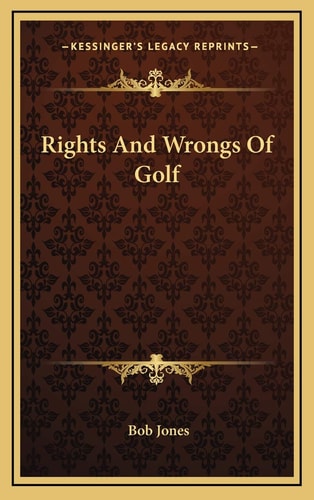 Rights And Wrongs Of Golf