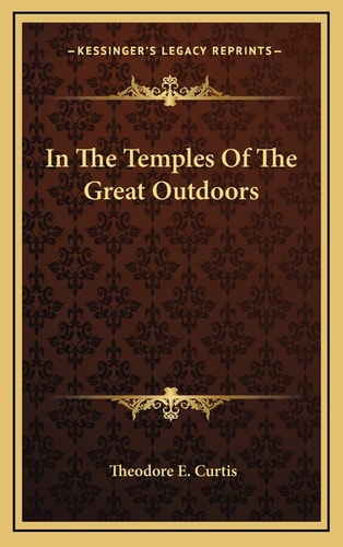 In The Temples Of The Great Outdoors