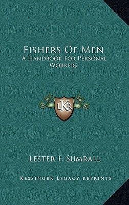 Fishers Of Men: A Handbook For Personal Workers