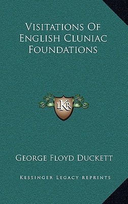Visitations Of English Cluniac Foundations