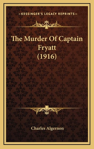 The Murder Of Captain Fryatt (1916)