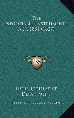 The Negotiable Instruments Act, 1881 (1827)