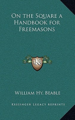 On the Square a Handbook for Freemasons