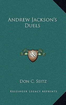 Andrew Jackson's Duels