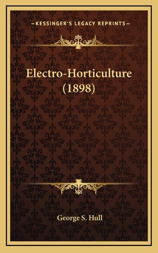 Electro-Horticulture (1898)