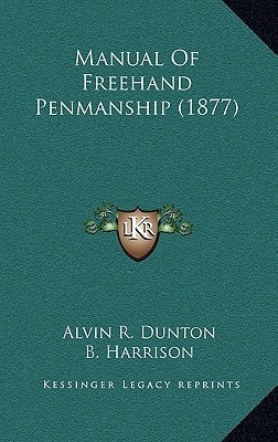Manual Of Freehand Penmanship (1877)