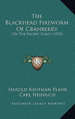 The Blackhead Fireworm Of Cranberry: On The Pacific Coast (1922)