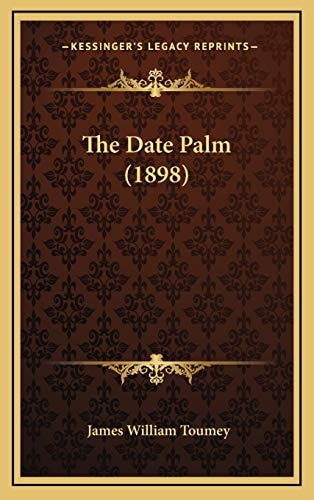 The Date Palm (1898)