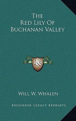 The Red Lily Of Buchanan Valley