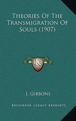 Theories Of The Transmigration Of Souls (1907)