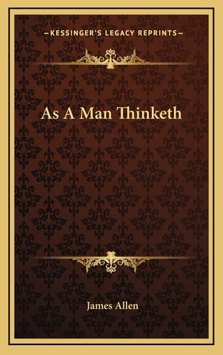 As A Man Thinketh