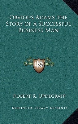 Obvious Adams the Story of a Successful Business Man