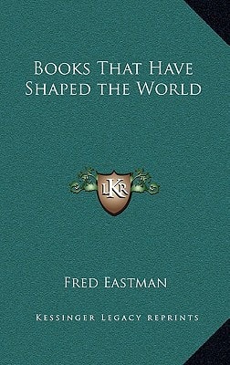 Books That Have Shaped the World