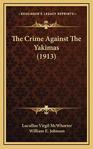 The Crime Against The Yakimas (1913)
