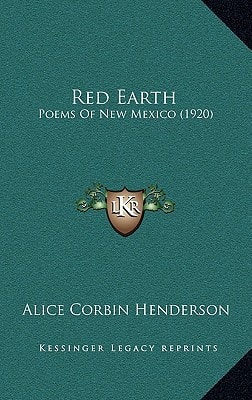 Red Earth: Poems of New Mexico (1920)