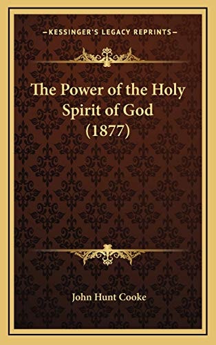 The Power of the Holy Spirit of God (1877)