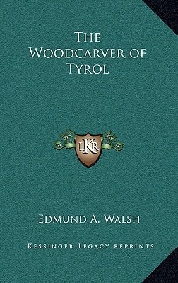 The Woodcarver of Tyrol