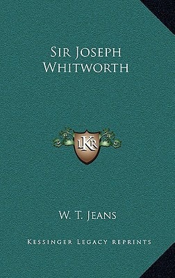 Sir Joseph Whitworth