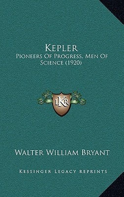 Kepler: Pioneers Of Progress, Men Of Science (1920)