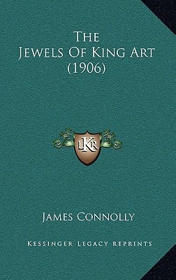 The Jewels Of King Art (1906)