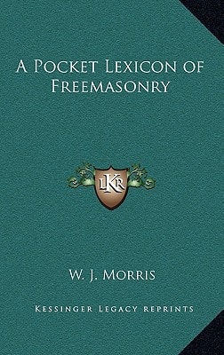 A Pocket Lexicon of Freemasonry