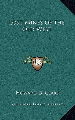 Lost Mines of the Old West