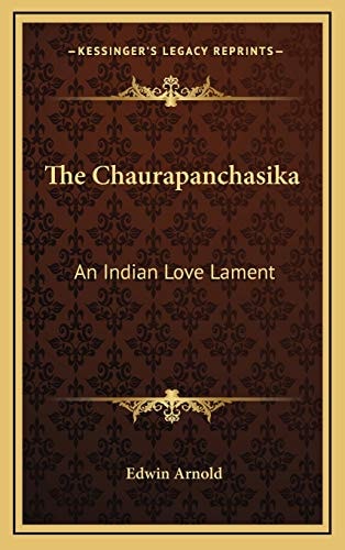 The Chaurapanchasika: An Indian Love Lament