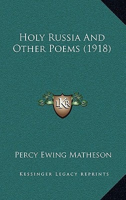 Holy Russia And Other Poems (1918)