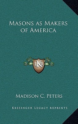Masons as Makers of America