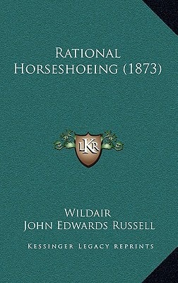 Rational Horseshoeing (1873)