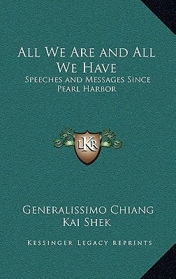 All We Are and All We Have: Speeches and Messages Since Pearl Harbor