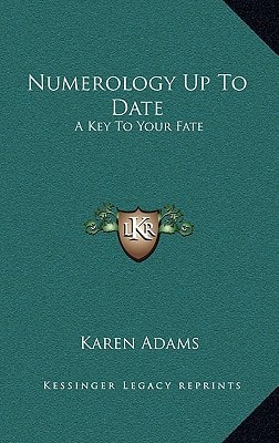 Numerology Up To Date: A Key To Your Fate