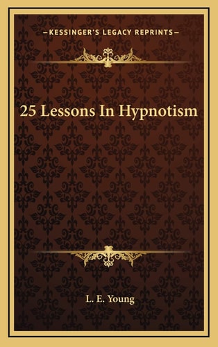 25 Lessons In Hypnotism