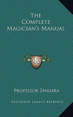 The Complete Magician's Manual