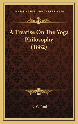 A Treatise On The Yoga Philosophy (1882)