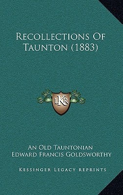 Recollections Of Taunton (1883)
