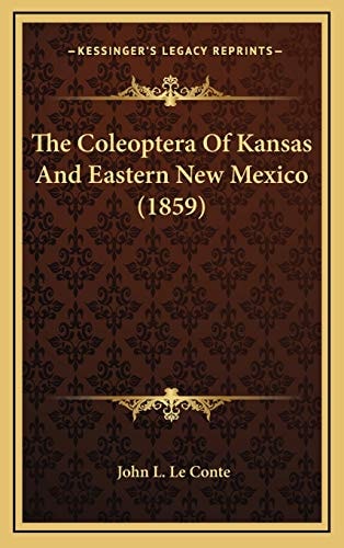The Coleoptera Of Kansas And Eastern New Mexico (1859)