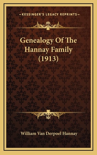 Genealogy Of The Hannay Family (1913)