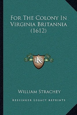 For The Colony In Virginia Britannia (1612)