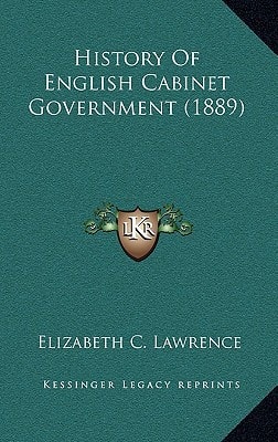 History Of English Cabinet Government (1889)