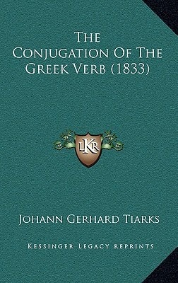 The Conjugation Of The Greek Verb (1833)