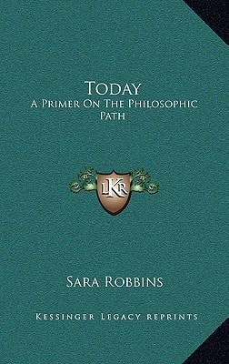 Today: A Primer On The Philosophic Path