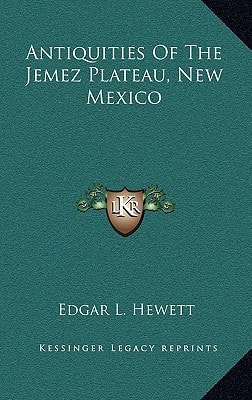Antiquities Of The Jemez Plateau, New Mexico