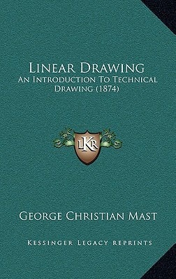 Linear Drawing: An Introduction To Technical Drawing (1874)