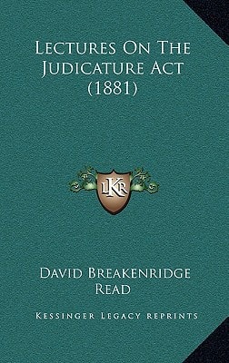 Lectures On The Judicature Act (1881)